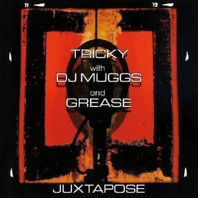 Tricky / DJ Muggs ♫ Juxtapose / Produced By Dj Muggs - Cypress Hill / HQ LP