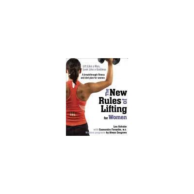 New Rules of Lifting for Women | Lou Schuler, Forsythe, Cassandra, M. S
