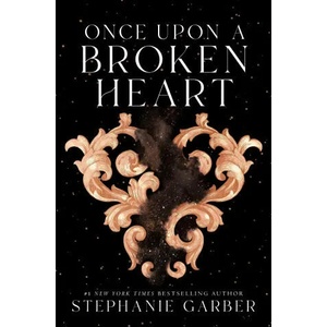 Once Upon a Broken Heart (ISBN: 9781250268396)