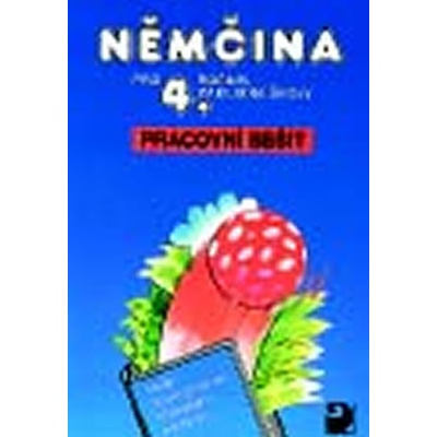 Němčina pro 4. ročník základní školy Marie Maroušková Vladimír Eck