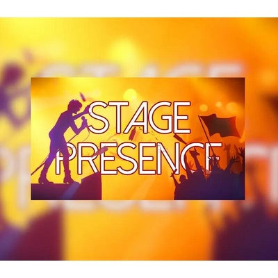 Stage Presence