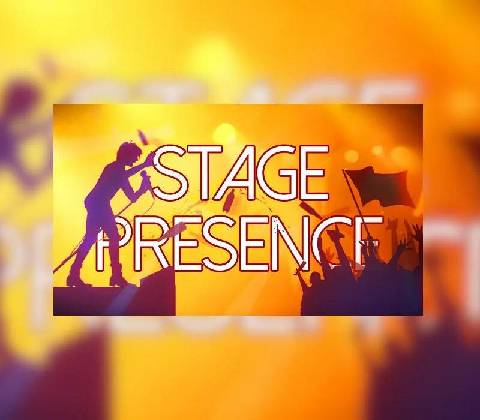 Stage Presence