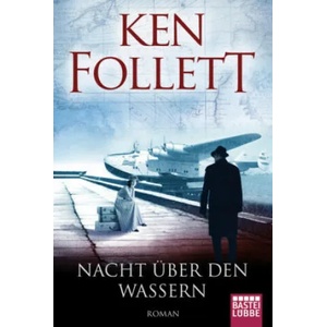 Nacht über den Wassern | Ken Follett, Gabriele Conrad, Lore Straßl (ISBN: 9783404178094)