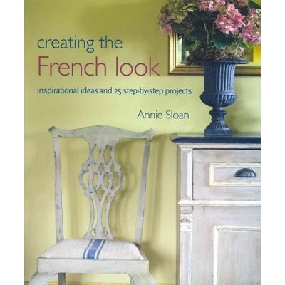 Creating the French Look - Annie Sloan