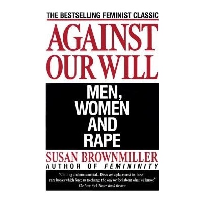 Against Our Will: Men, Women, and Rape Brownmiller SusanPaperback