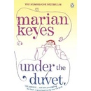 Under the Duvet. Unter der Decke, englische Ausgabe - Keyes, Marian