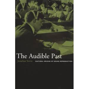 Audible Past | Jonathan Sterne (ISBN: 9780822330134)