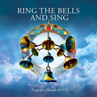 Various Artists - RING THE BELLS AND SING - PROGESSIVE SOUNDS OF 1975 CD