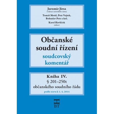 Občanské soudní řízení: Soudcovský komentář - Kniha IV. - § ...