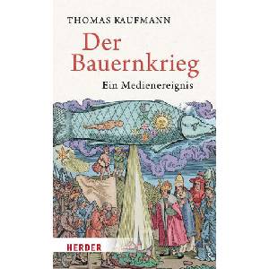 Der Bauernkrieg | Thomas Kaufmann (ISBN: 9783451390289)