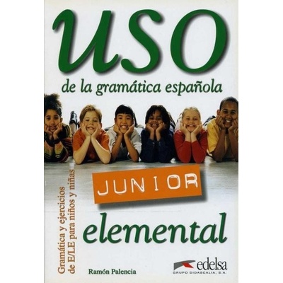 Uso de la gramática espaňola Junior/elemental - Palenica Ramón