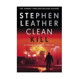Clean Kill | Stephen Leather (ISBN: 9781529367454)