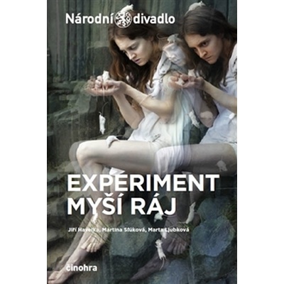 Experiment myší ráj - Jiří Havelka, Marta Ljubková, Martina Slúková