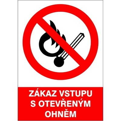 RAFO Samolepka Zákaz vstupu s otevřeným ohněm Velikosti: A5 (15 x 21 cm)