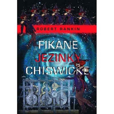 Fikané jezinky Chiswické - Robert Rankin