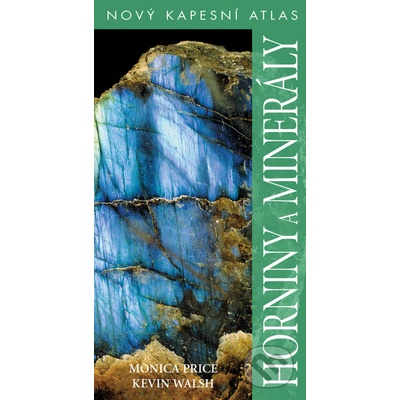 Horniny a minerály - Nový kapesní atlas