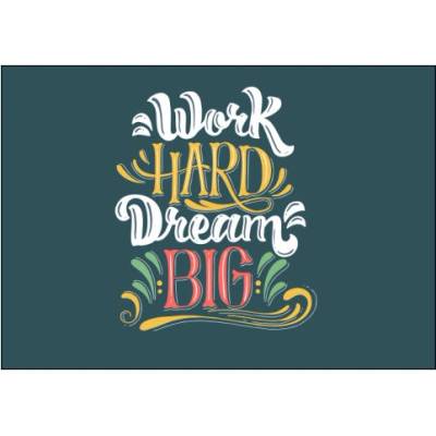 Plakát typ A4-A0 Work hard, dream big