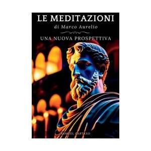 Le MEDITAZIONI di Marco Aurelio | Marcus Aurelius (ISBN: 9786500690422)