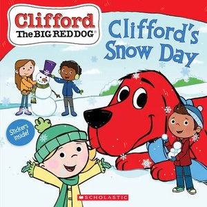 Clifford's Snow Day (Clifford the Big Red Dog Storybook) | Norman Bridwell (ISBN: 9781338764758)
