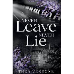 Never Leave, Never Lie | Thea Verdone (2024)