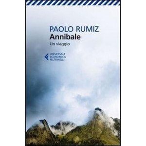 Annibale. Un viaggio | Paolo Rumiz (ISBN: 9788807882876)