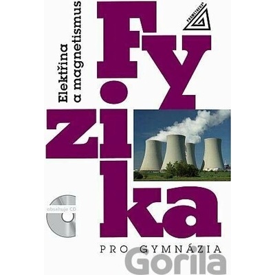 Fyzika pro gymnázia - Elektřina a magnetismus