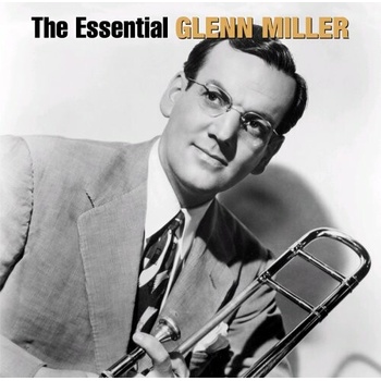 MILLER GLENN: THE ESSENTIAL GLENN MILLER CD