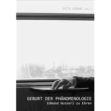 Geburt der Phänomenologie -- Edmund Husserl zu Ehren