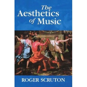 Aesthetics of Music | Roger Scruton (1999)