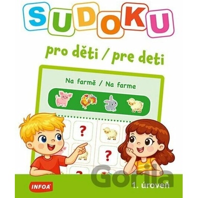Sudoku pro děti / pre deti - 1. úroveň - INFOA