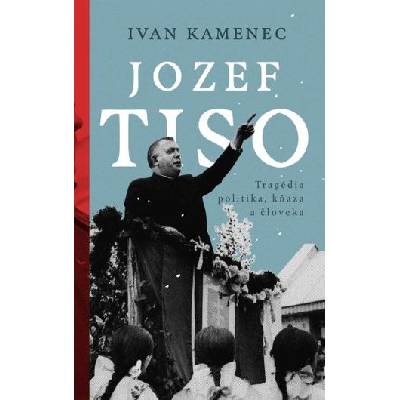 Jozef Tiso - Ivan Kamenec