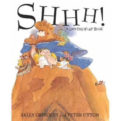 Shhh! Lift-the-Flap Book | Sally Grindley