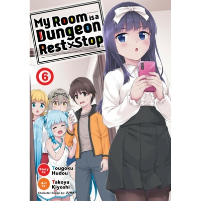 My Room is a Dungeon Rest Stop (Manga) Vol. 6 - Tougoku Hudou