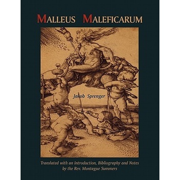 Malleus Maleficarum- Montague Summers Translation
