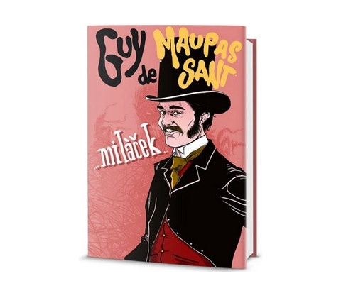 Miláček - Guy de Maupassant