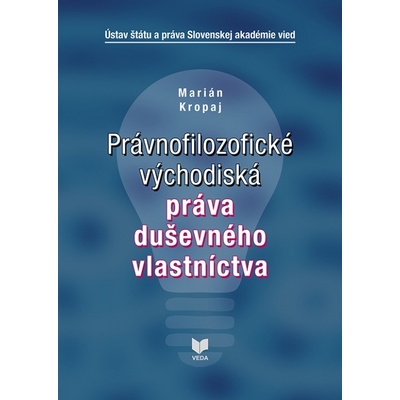 Právnofilozofické východiská práva duševného vlastníctva