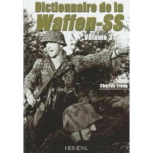 Dictionnaire De La Waffen-Ss Tome 3 | Charles Trang (ISBN: 9782840482833)