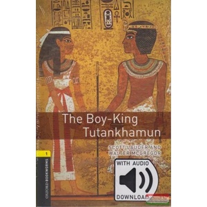 Oxford Bookworms Library: Level 1: : The Boy-King Tutankhamun audio pack | Scott Lauder, Walter McGregor (ISBN: 9780194620598)