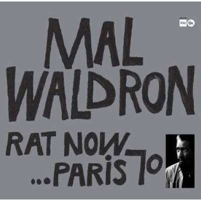 Mal Waldron & Mal Waldron Trio - Rat Now. . . Paris 70' (Limited Edition) (LP) (3770010277194)