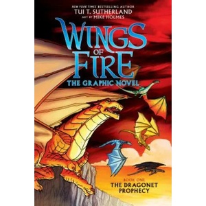 Wings of Fire: The Dragonet Prophecy: A Graphic Novel (Wings of Fire Graphic Novel #1) | Tui T. Sutherland, Mike Holmes (ISBN: 9780545942164)
