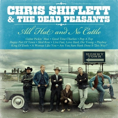 SHIFLETT CHRIS: ALL HAT AND NO CATTLE LP