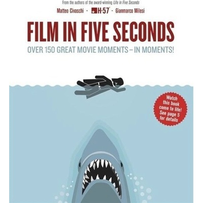 Film in Five Seconds: Over 150 Great Movie MoMatteo Civaschi , Gianmarco Mi