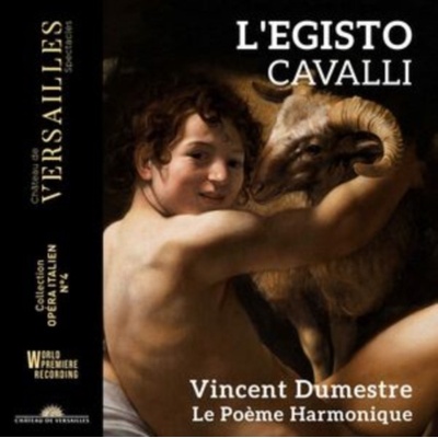 CHATEAU DE VERSAILLES ECTACLES LE POEME HARMONIQUE VINCENT DUMESTRE - Cavalli - LEgisto SP CD
