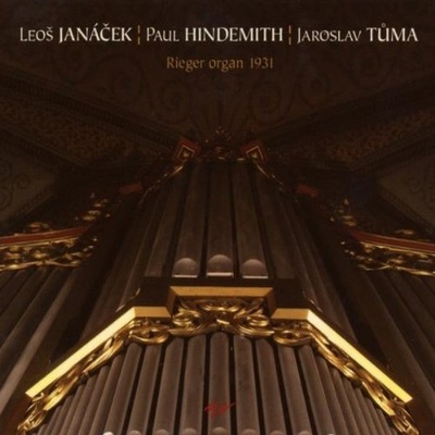 HINDEMITH. JANACEK. TUMA: Rieger Organ. Jaroslav Tuma CD