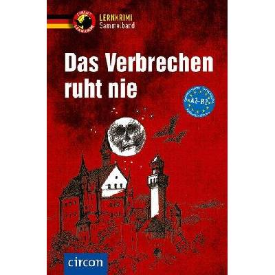 Das Verbrechen ruht nie | Nina Wagner, Katrin Fischer-Sandhop, Marc Hillefeld