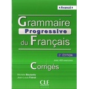 GRAMMAIRE PROGRESSIVE DU FRANCAIS - NIVEAU AVANCE Corrigés, 2. edice