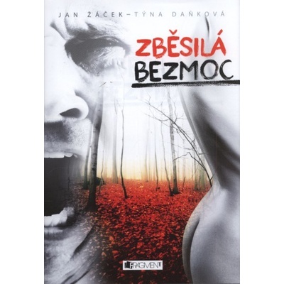 Zběsilá bezmoc