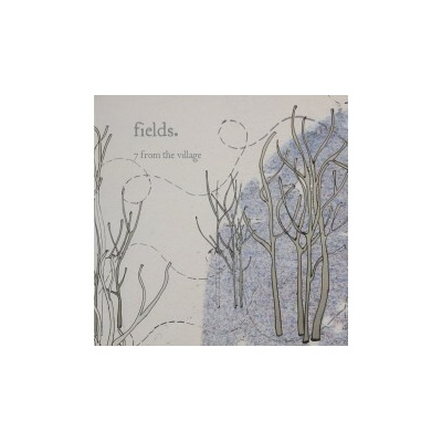 Fields - 7 From The Village CD