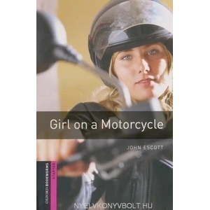 Oxford Bookworms Library: Starter Level: : Girl on a Motorcycle (ISBN: 9780194234221)