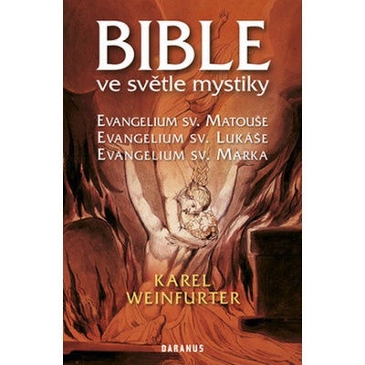 Bible ve světle mystiky - Karel Weinfurter